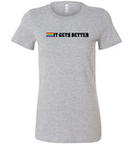 It Gets Better Women's Premium T-Shirt