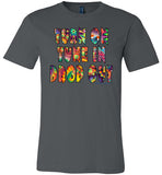 Turn On, Tune In, Drop Out Premium T-Shirt