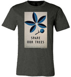 Ohio: Spare Our Trees T-Shirt