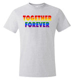 Together Forever Rainbow Pride Value T-Shirt