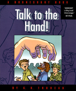 Talk to the Hand!: A Doonesbury Book