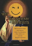 The Wit and Blasphemy of Atheists