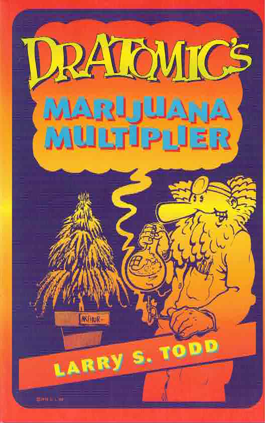 Dr. Atomic's Marijuana Multiplier