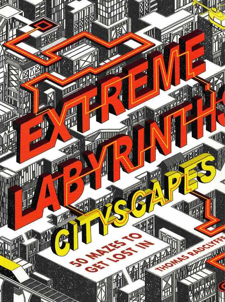 EXTREME LABYRINTHS CITYSCAPES