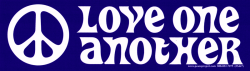 Love One Another with Peace Sign - Bumper Sticker / Decal (9" X 2.5")