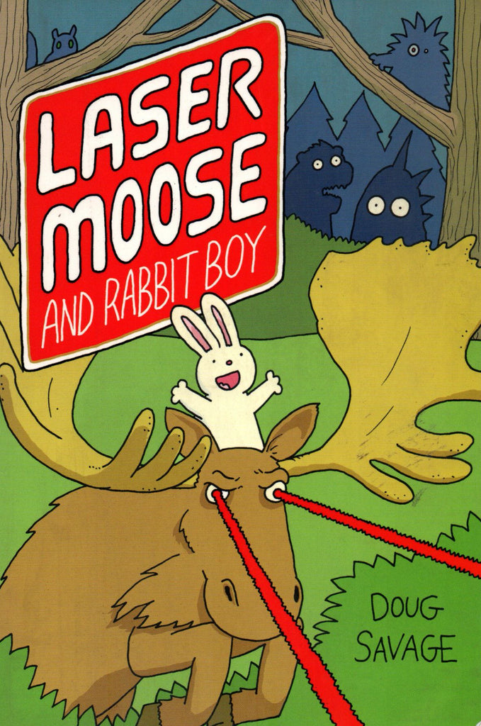 Laser Moose and Rabbit Boy By Doug Savage