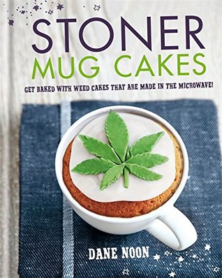 Stoner Mug Cakes by Dane Noon