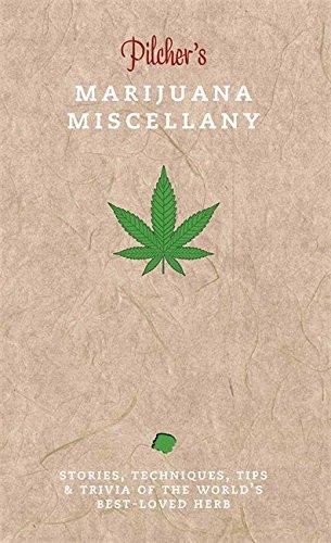 Pilcher's Marijuana Miscellany