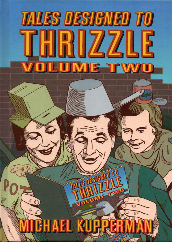 Tales Designed to Thrizzle Vol. 2 by Michael Kupperman