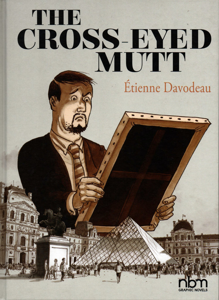 The Cross-Eyed Mutt by Étienne Davodeau