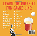 Fantastic Drinking Games: Kings! Beer Pong! Quarters! The Official Rules