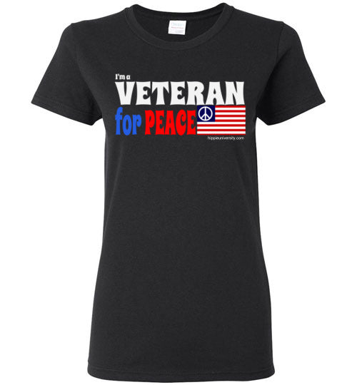 I'm a Veteran for Peace Women's T-Shirt