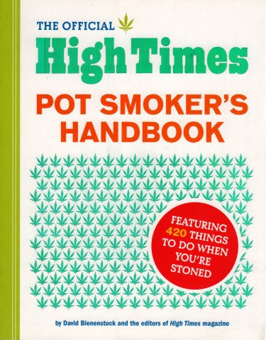 Official High Times Pot Smoker’s Handbook