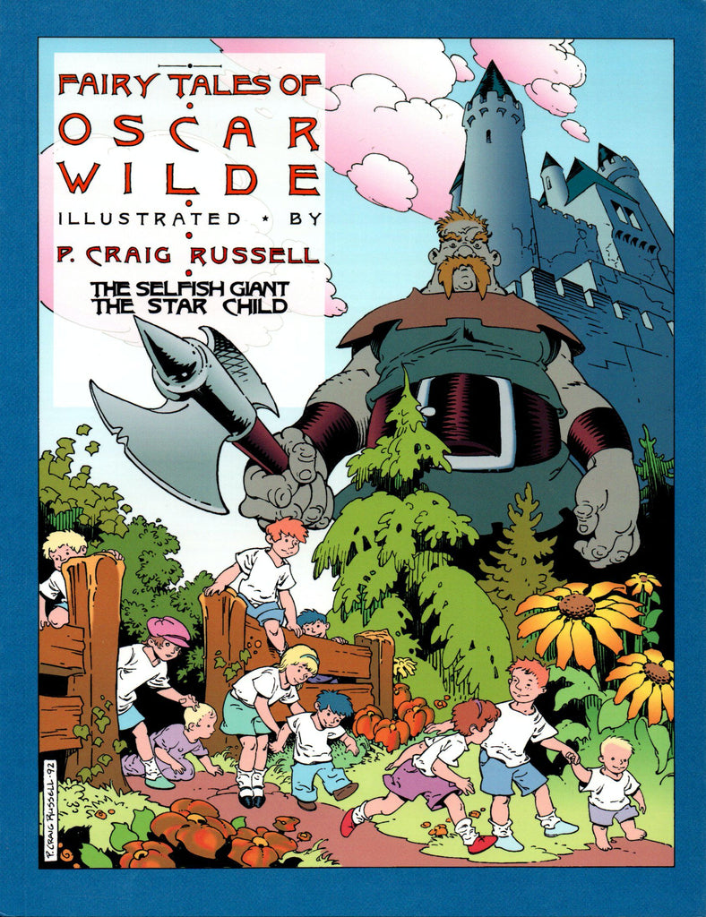 Fairy Tales of Oscar Wilde: The Selfish Giant/The Star Child (Fairy Tales of Oscar Wilde #1) by P. Craig Russell,  Oscar Wilde